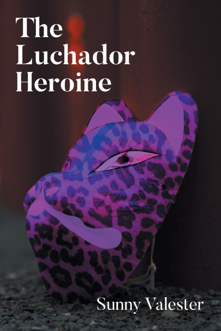 THE LUCHADOR HEROINE