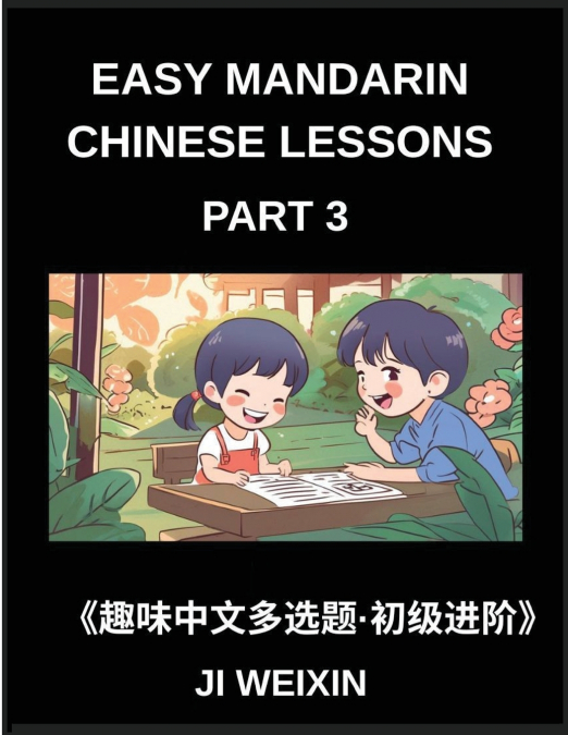 EASY MANDARIN CHINESE LESSONS (PART 3)- MODERATE-LEVEL MULTI