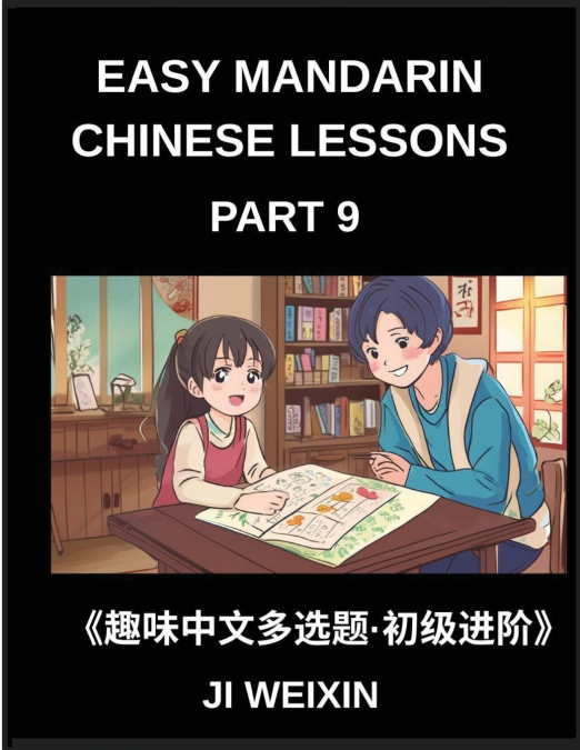 EASY MANDARIN CHINESE LESSONS (PART 9)- MODERATE-LEVEL MULTI