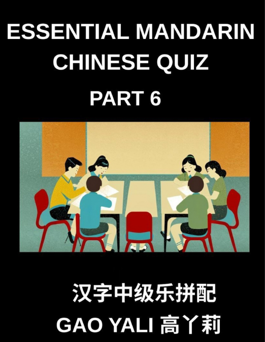 ESSENTIAL MANDARIN CHINESE QUIZ (PART 6)- MASTER CHINESE WIT