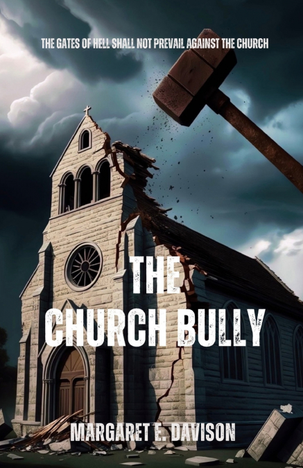 THE CHURCH BULLY