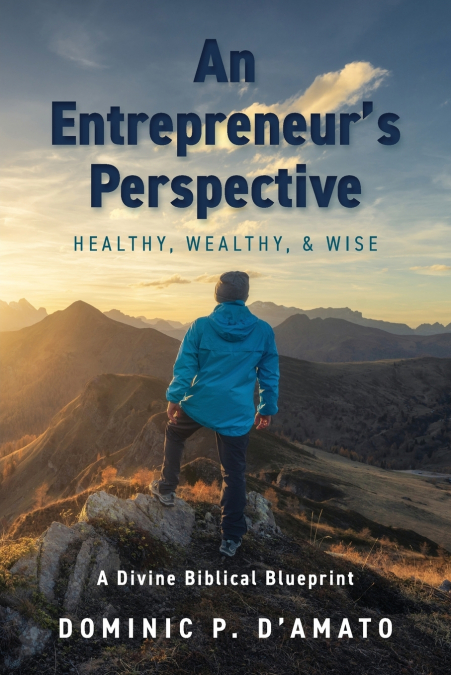 AN ENTREPRENEUR?S PERSPECTIVE