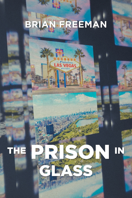 THE PRISON IN GLASS