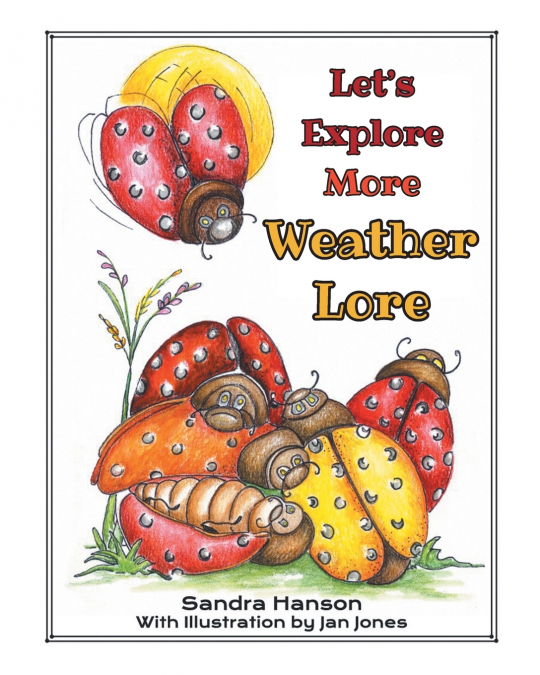 LET?S EXPLORE MORE WEATHER LORE