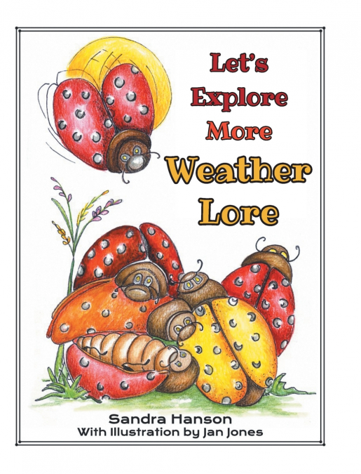 LET?S EXPLORE MORE WEATHER LORE