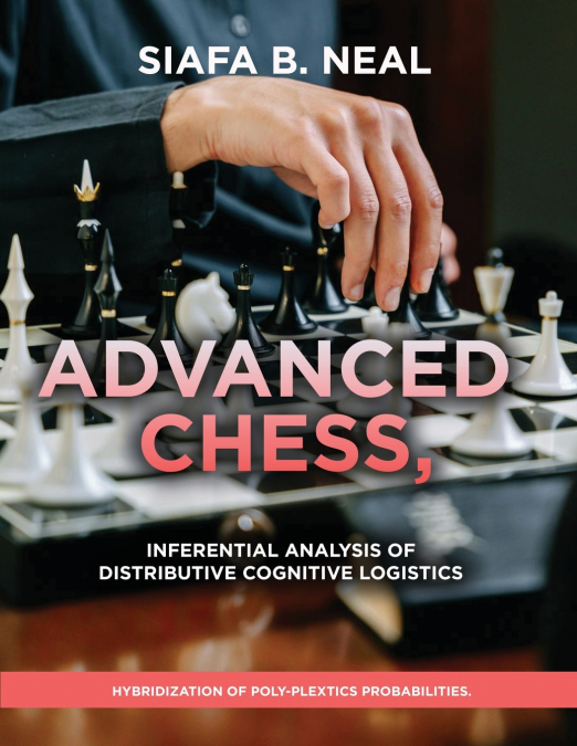 ADVANCED CHESS, MODEL III - INFERENTIAL ANALYSIS OF DISTRIBU