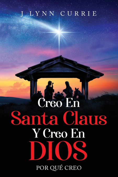 CREO EN SANTA CLAUS Y CREO EN DIOS