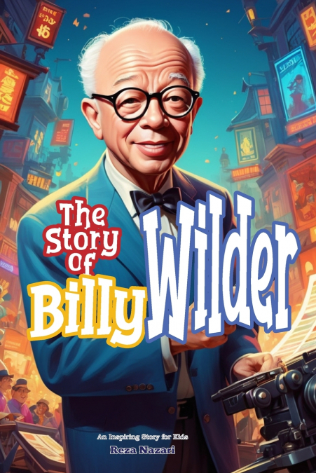 THE STORY OF BILLY WILDER