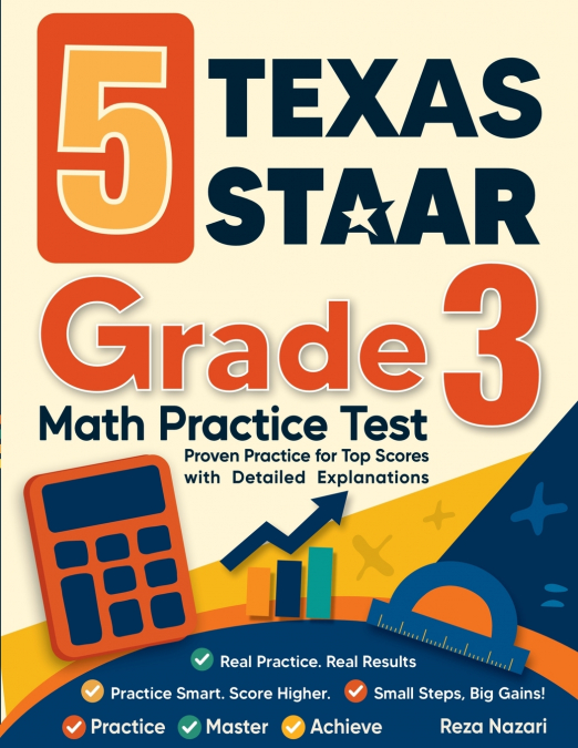 5 TEXAS STAAR GRADE 3 MATH PRACTICE TESTS