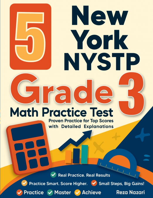 5 NEW YORK NYSTP GRADE 3 MATH PRACTICE TESTS
