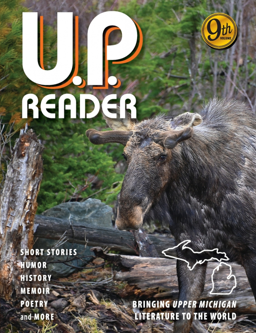 U.P. READER -- VOLUME #7