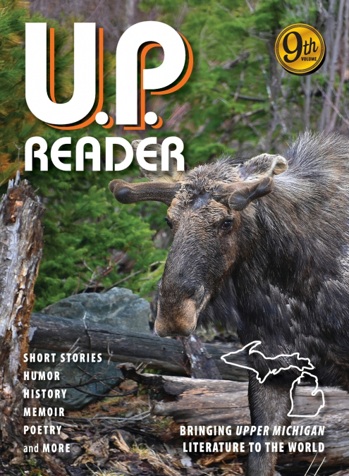 U.P. READER -- VOLUME #7