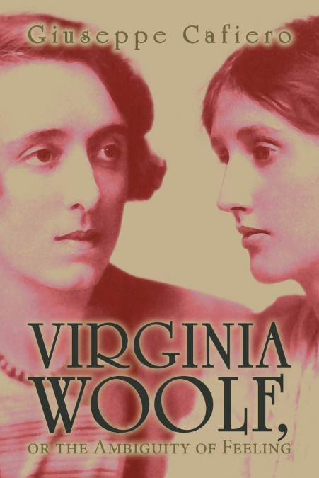 VIRGINIA WOOLF, OR THE AMBIGUITY OF FEELING