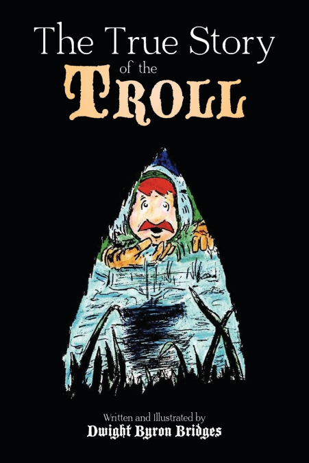 THE TRUE STORY OF THE TROLL