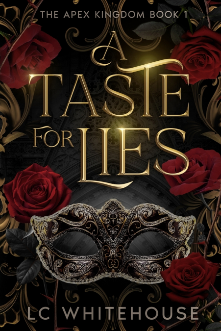 A TASTE FOR LIES