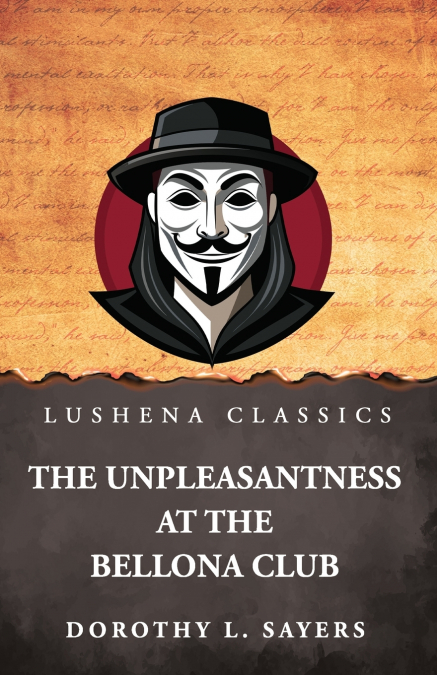 THE UNPLEASANTNESS AT THE BELLONA CLUB