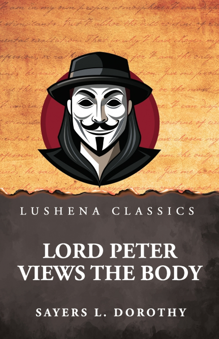 LORD PETER VIEWS THE BODY