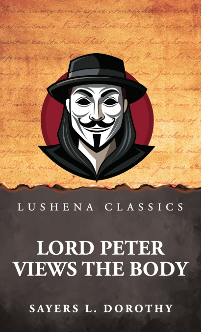 LORD PETER VIEWS THE BODY