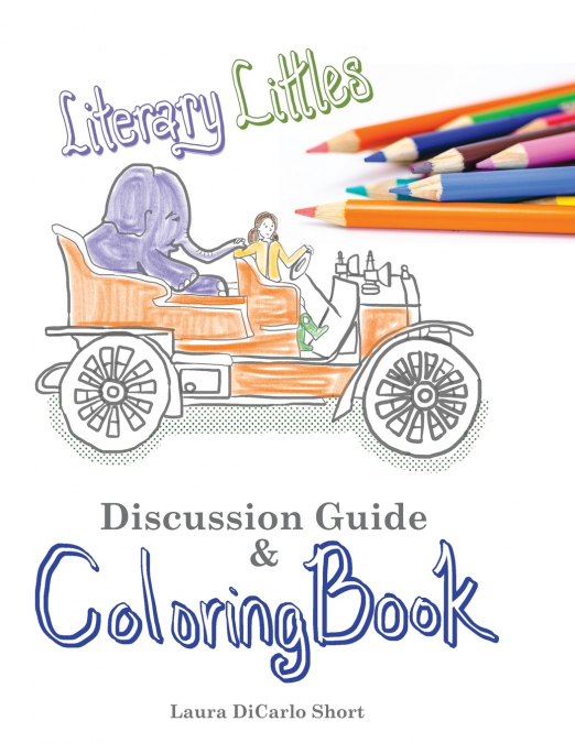 LITERARY LITTLES DISCUSSION GUIDE AND COLORING BOOK