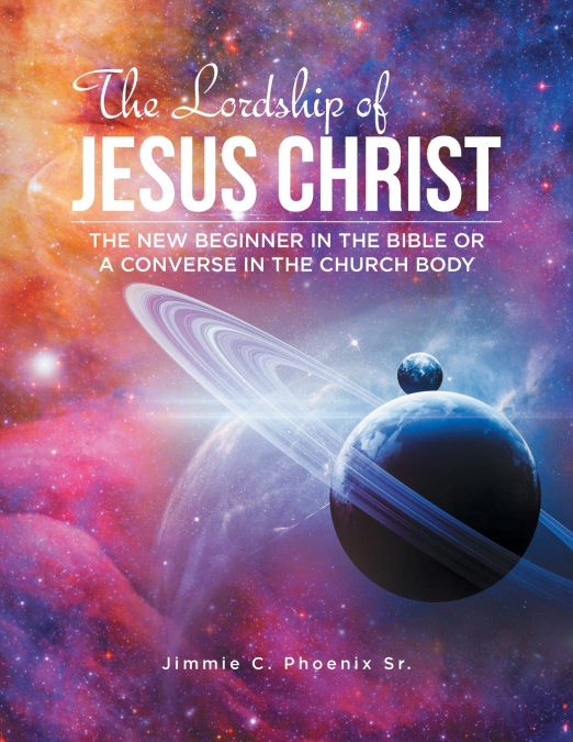 THE LORDSHIP OF JESUS CHRIST
