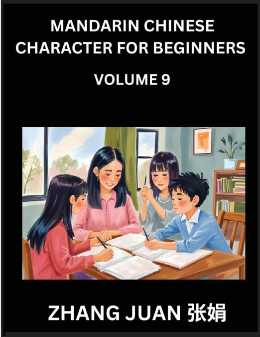 MANDARIN CHINESE CHARACTER FOR BEGINNERS (PART 9)- A STEP-BY