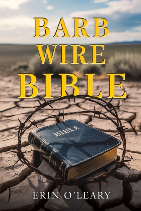 BARB WIRE BIBLE