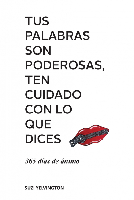 TUS PALABRAS SON PODEROSAS, TEN CUIDADO CON LO QUE DICES