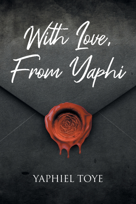 WITH LOVE, FROM YAPHI