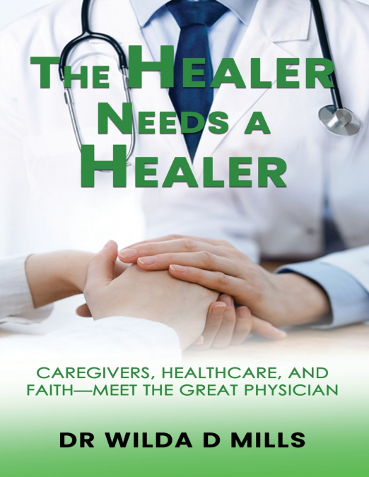 THE HEALER NEEDS A HEALER