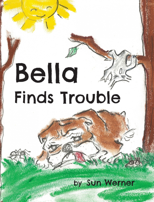 BELLA FINDS TROUBLE