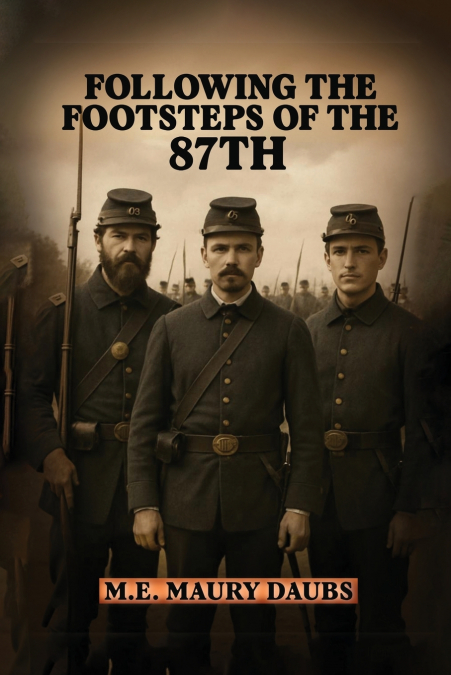 FOLLOWING THE FOOTSTEPS OF THE 87TH