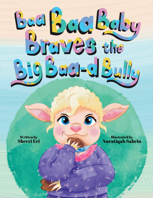 BAA BAA BABY BRAVES THE BIG BAA-D BULLY