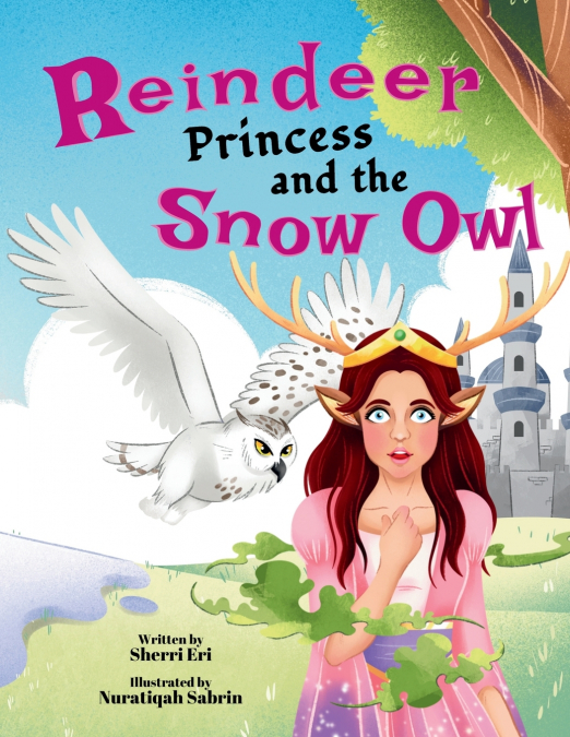 REINDEER PRINCESS AND THE SNOW OWL