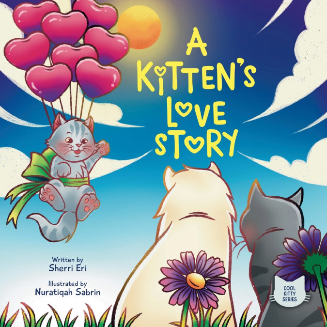 A KITTEN?S LOVE STORY