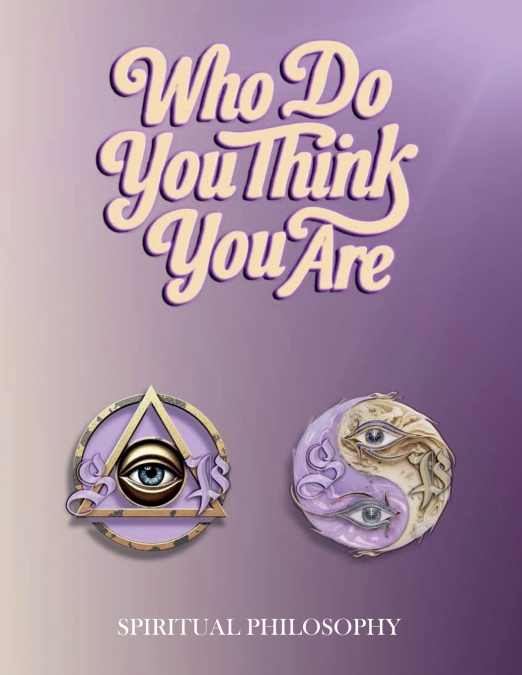 WHO DO YOU THINK YOU ARE