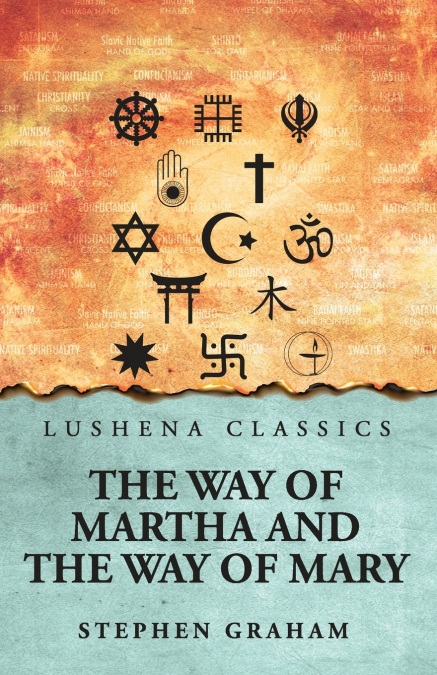 THE WAY OF MARTHA AND THE WAY OF MARY