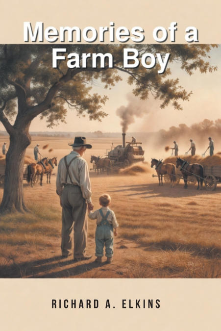 MEMORIES OF A FARM BOY