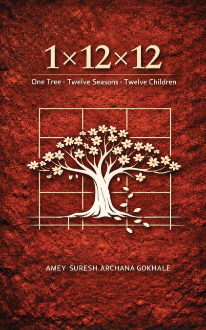 1X12X12 - ONE TREE TWELVE SEASONS TWELVE CHILDREN