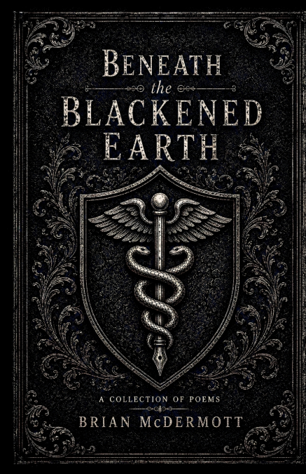 BENEATH THE BLACKENED EARTH