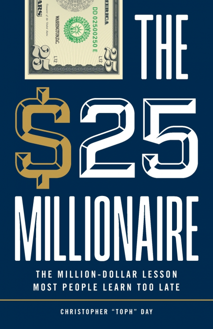 THE $25 MILLIONAIRE