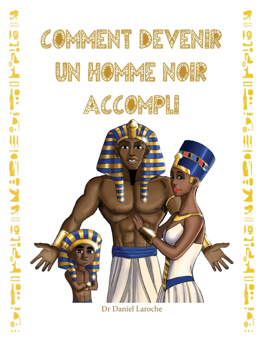 COMMENT DEVENIR UN HOMME NOIR ACCOMPLI