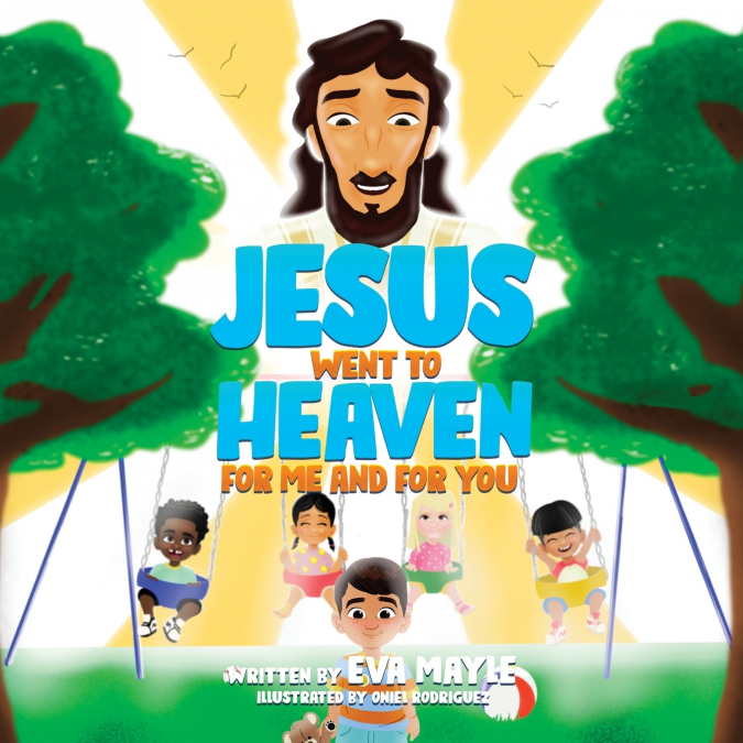 JESUS WENT TO HEAVEN FOR ME AND FOR YOU