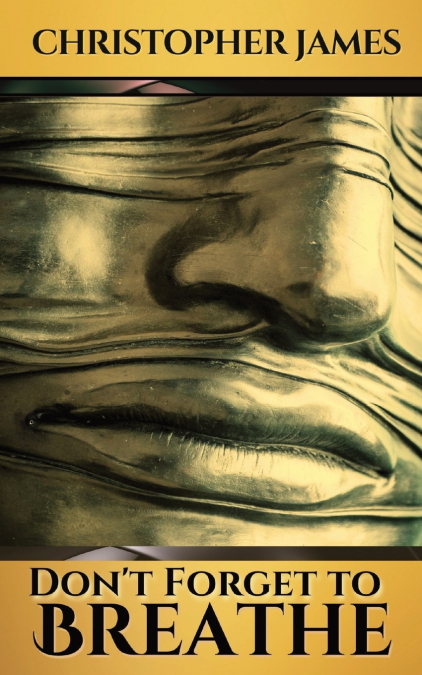 DON?T FORGET TO BREATHE