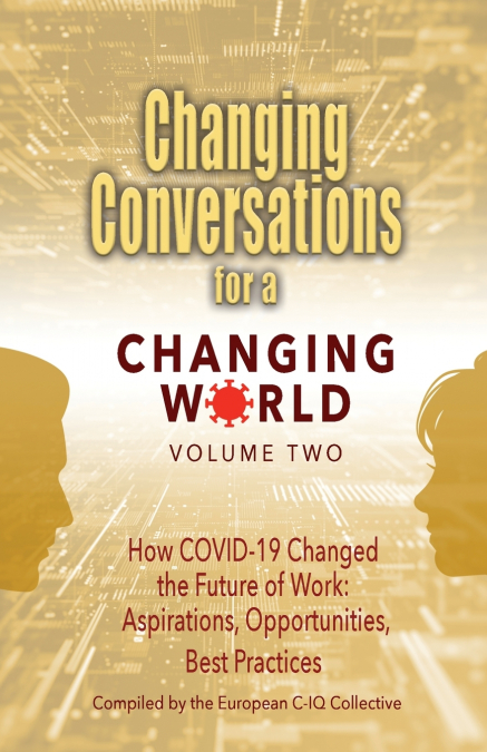 CHANGING CONVERSATIONS FOR A CHANGING WORLD VOLUME TWO