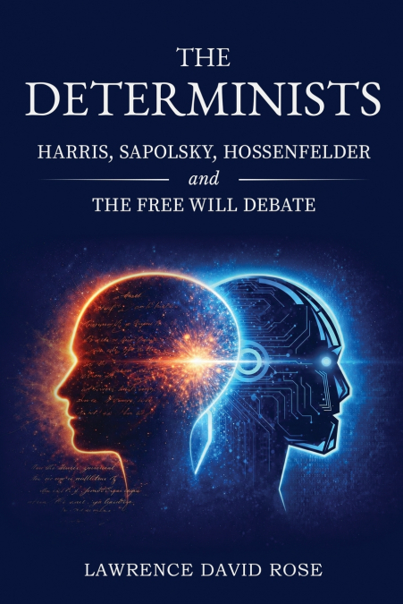 THE DETERMINISTS