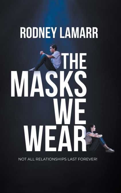 THE MASKS WE WEAR