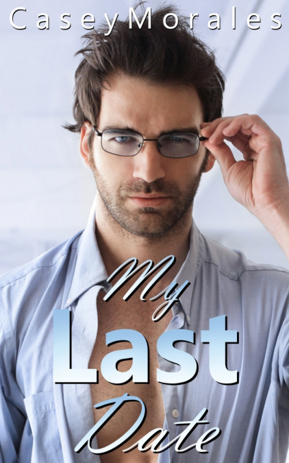MY LAST DATE