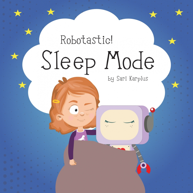 ROBOTASTIC! SLEEP MODE
