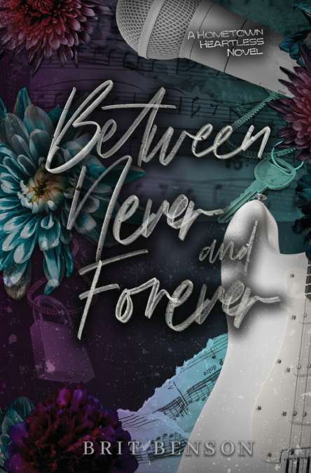 BETWEEN NEVER AND FOREVER
