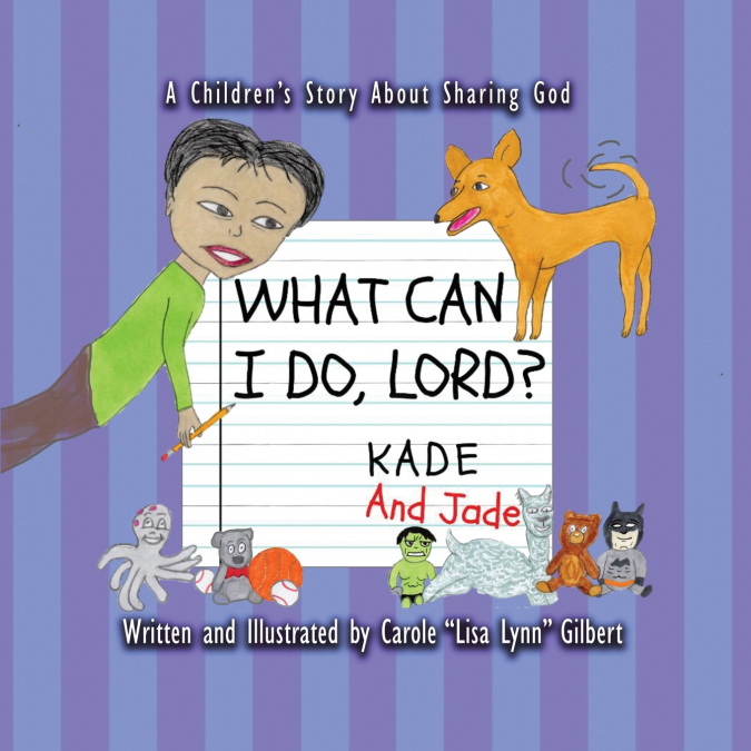 WHAT CAN I DO, LORD? KADE AND JADE